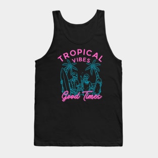 Tropical Vibes Good Times Surfer Skater Tank Top